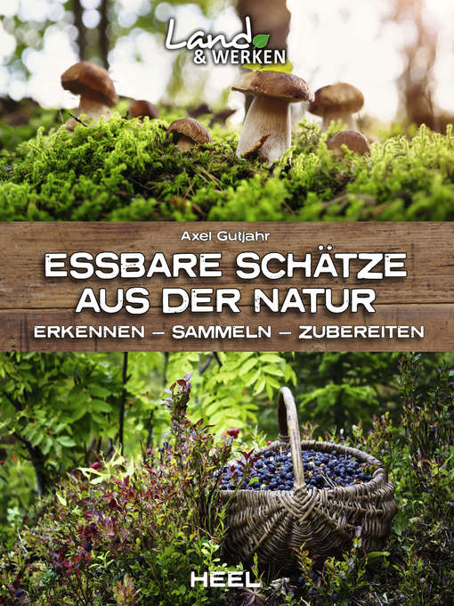 Title details for Essbare Schätze aus der Natur by Axel Gutjahr - Wait list